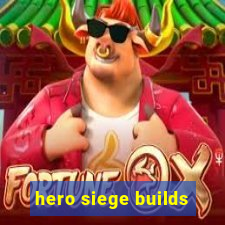 hero siege builds