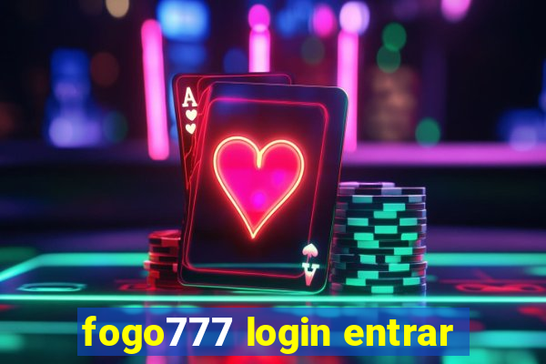 fogo777 login entrar