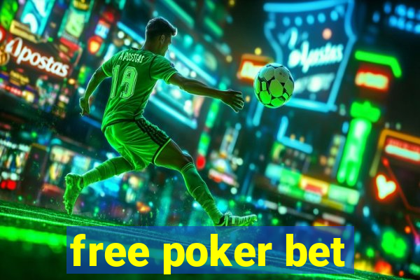 free poker bet