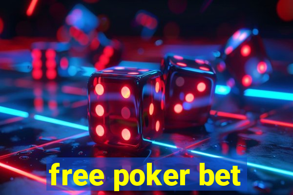 free poker bet