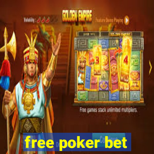 free poker bet