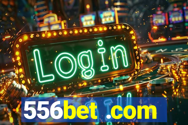 556bet .com