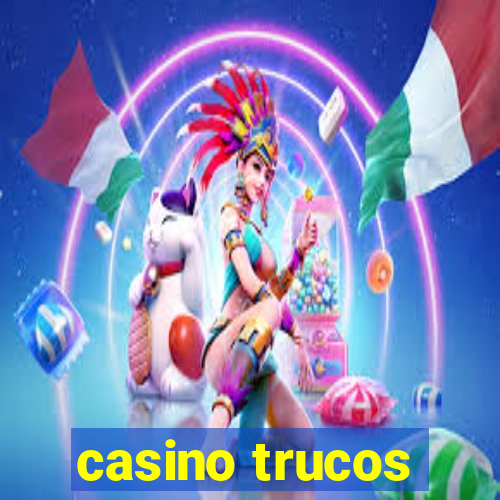 casino trucos