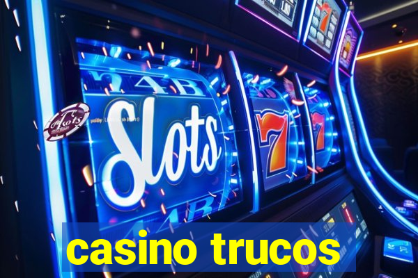 casino trucos