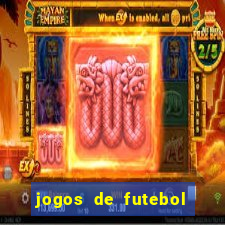 jogos de futebol ao vivo