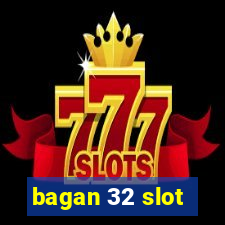 bagan 32 slot