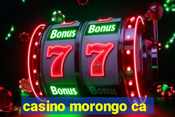 casino morongo ca