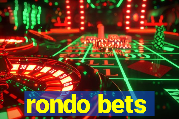 rondo bets