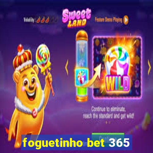 foguetinho bet 365