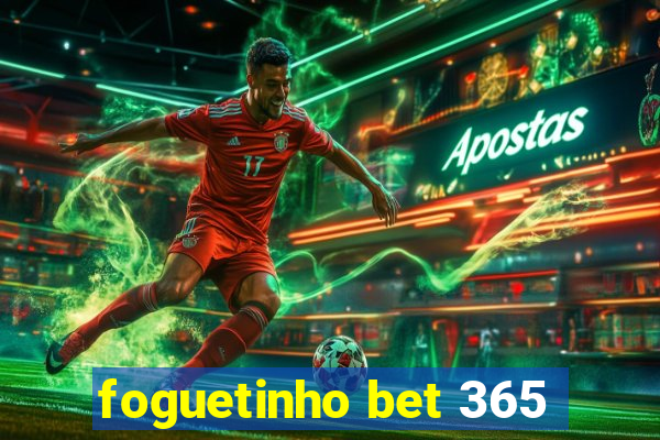 foguetinho bet 365