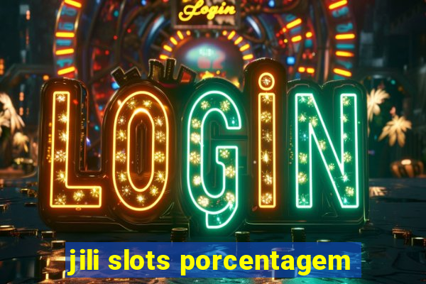 jili slots porcentagem