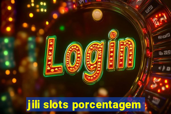 jili slots porcentagem