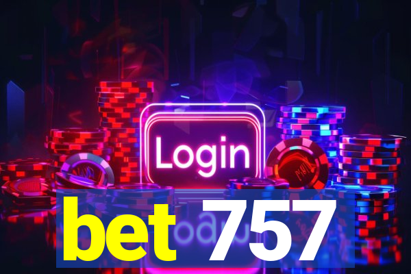 bet 757