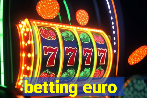 betting euro