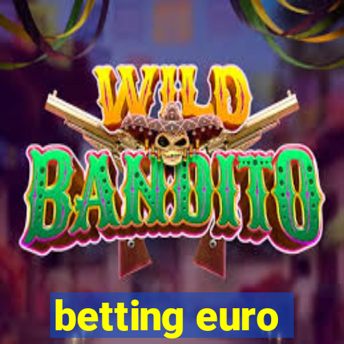 betting euro