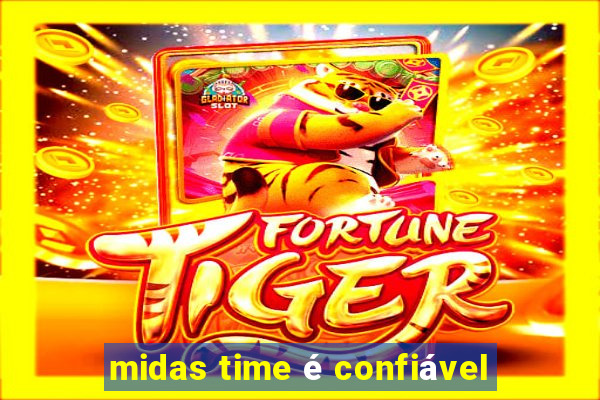 midas time é confiável