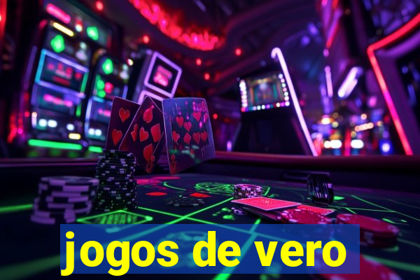 jogos de vero