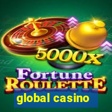 global casino