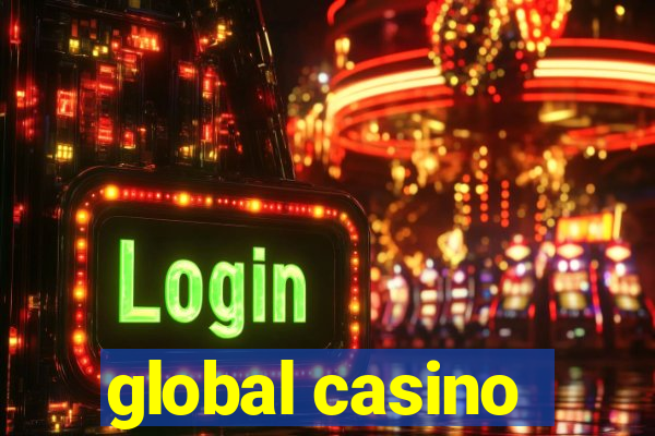 global casino