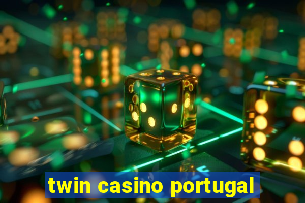 twin casino portugal