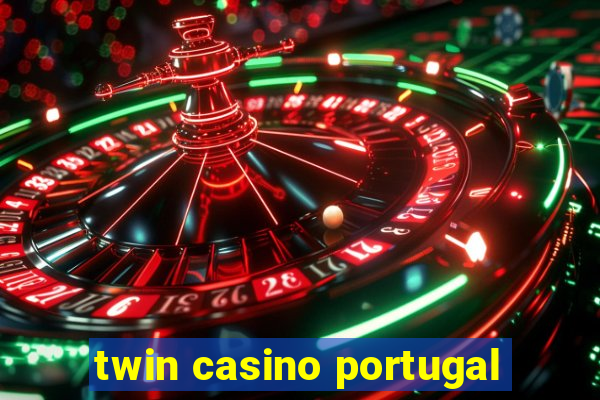 twin casino portugal