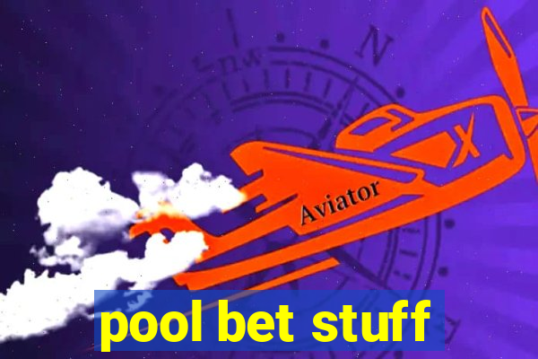 pool bet stuff