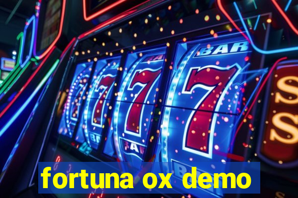 fortuna ox demo