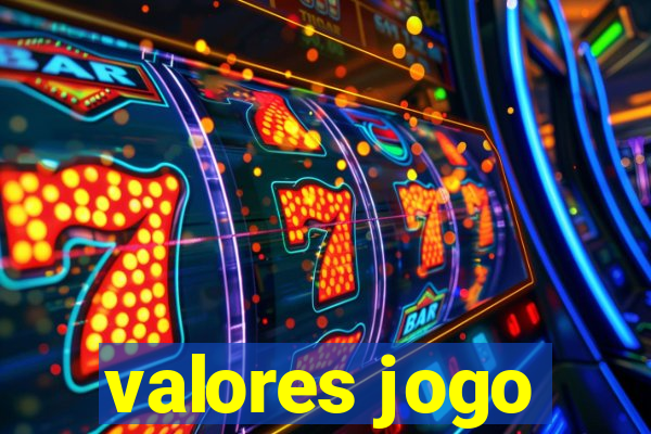 valores jogo