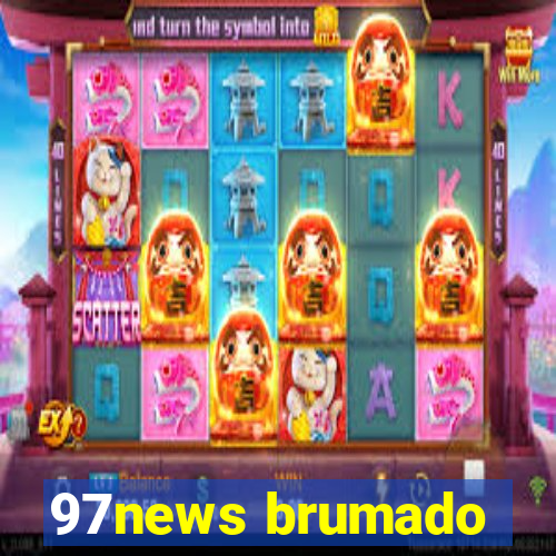 97news brumado