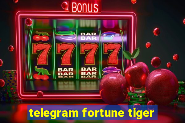 telegram fortune tiger