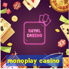 monoplay casino