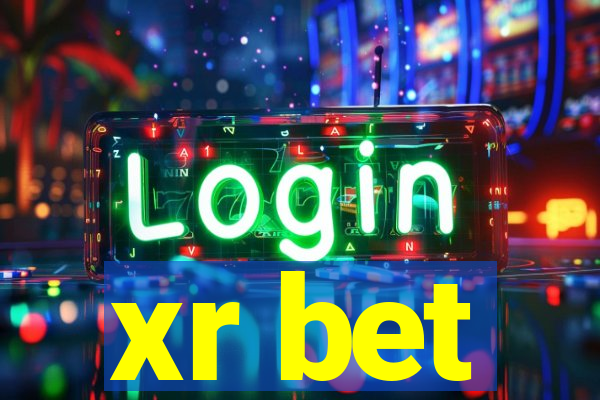 xr bet