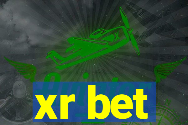 xr bet