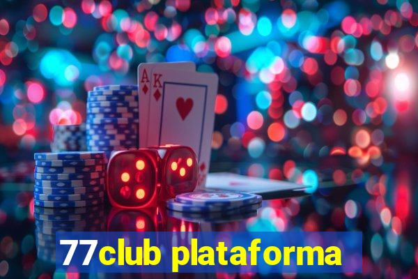 77club plataforma