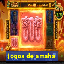 jogos de amaha