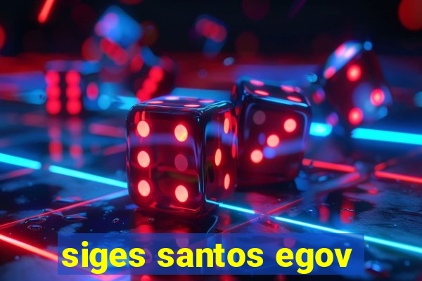 siges santos egov