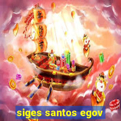 siges santos egov