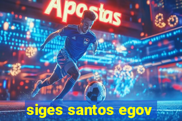 siges santos egov