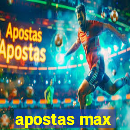 apostas max