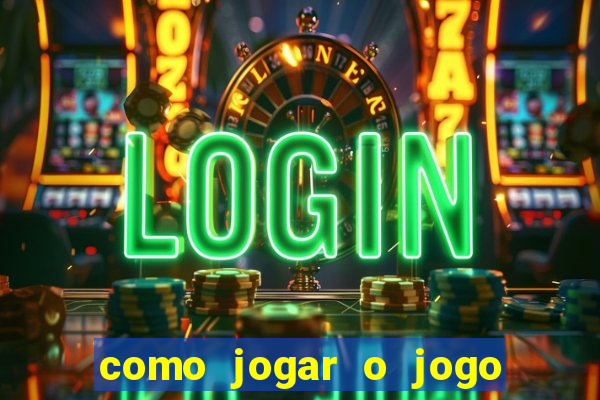 como jogar o jogo da fortuna