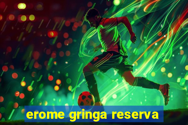 erome gringa reserva