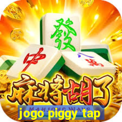 jogo piggy tap