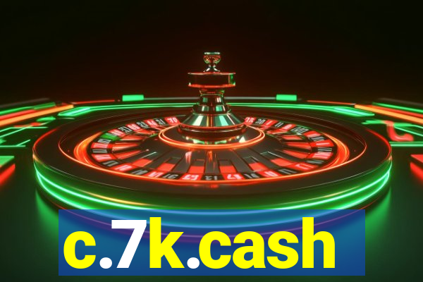 c.7k.cash