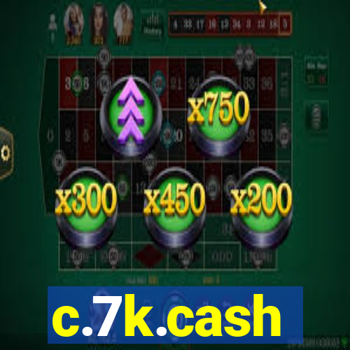 c.7k.cash