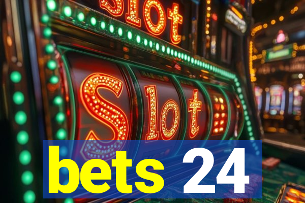 bets 24