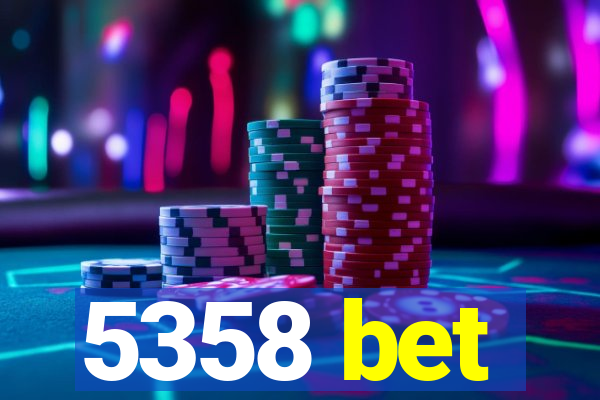 5358 bet