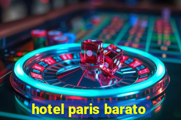 hotel paris barato