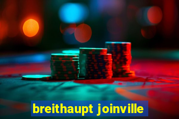 breithaupt joinville