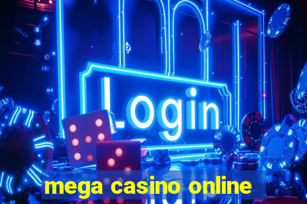 mega casino online