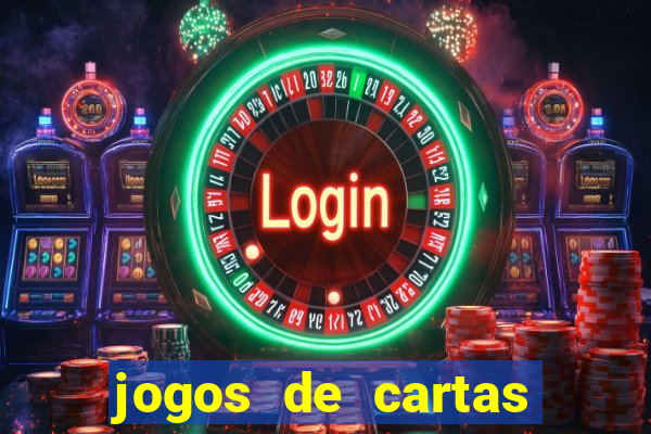 jogos de cartas online valendo dinheiro